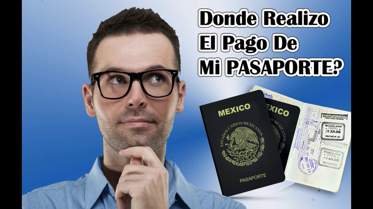 Pago de pasaporte Mexicano